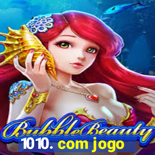 1010. com jogo